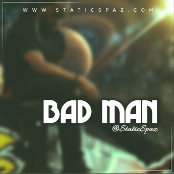 “Bad Man” By StaticSpaz Creating Hype In Soundcloud Arena