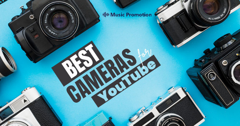 Explore the Top 7 Cameras for Making YouTube Videos