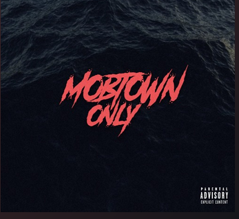 MOBTOWNONLY HAS COME UP WITH BEST HIP HOP AND RAP HIT