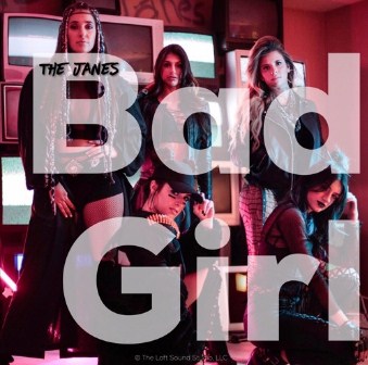 “The Janes” – Uploaded New Pop Track “Bad Girl” on SoundCloud