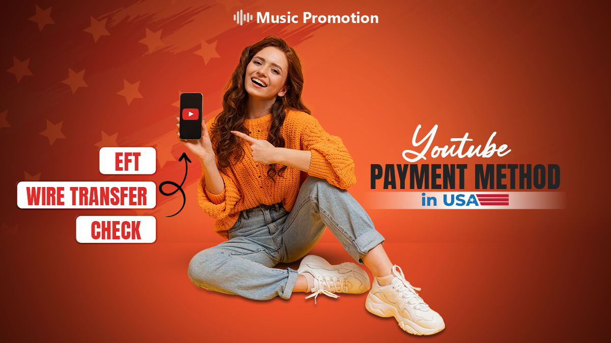 What is the YouTube Payment Method for Creators in the United States?