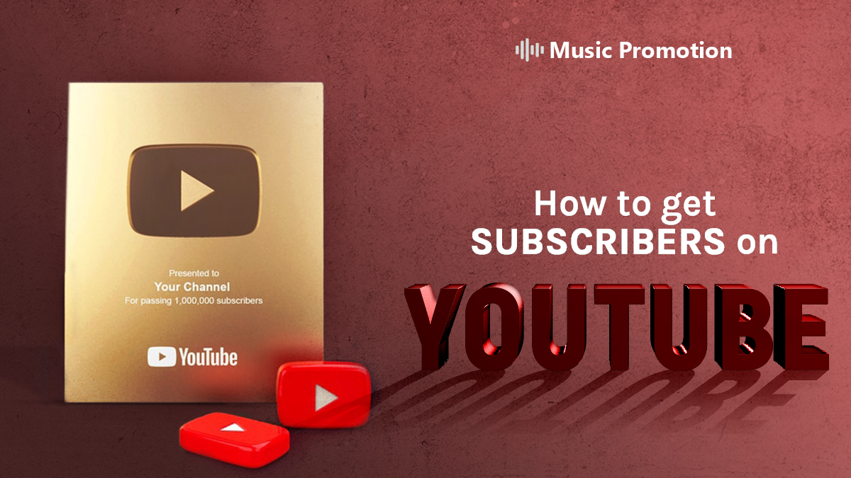 10 Best Ways To Get More Subscribers On Your YouTube Channel