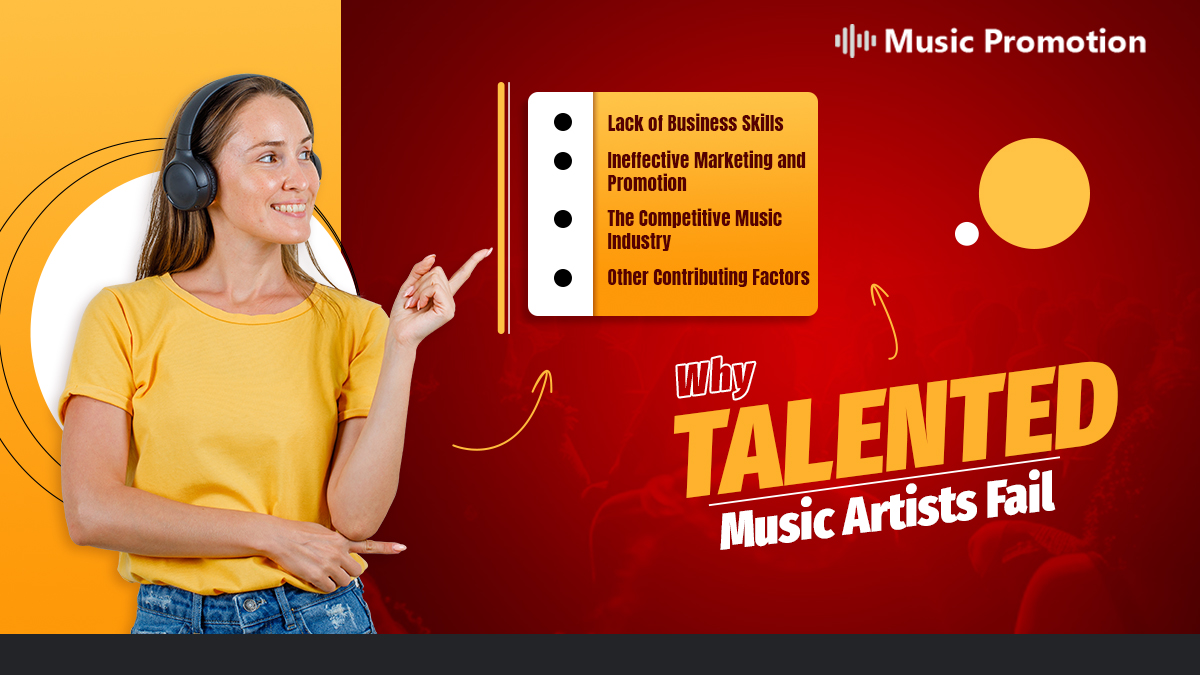 5 Real Reasons Why Talented Music Artists Fail?
