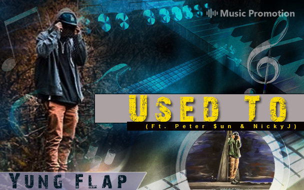 Alt Rap Star Yung Flap Drops new Single 'Used To' from his New EP