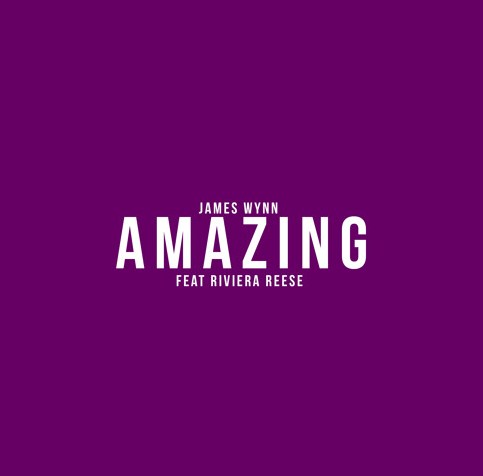 'Amazing' by James Wynn is an Unapologetic Hip Hop and Rap Song