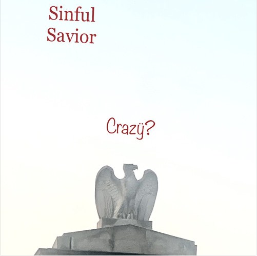 Artist Sinful Savior plays it hard with his style and beats to curate his new addictive rap single ‘Crazy’