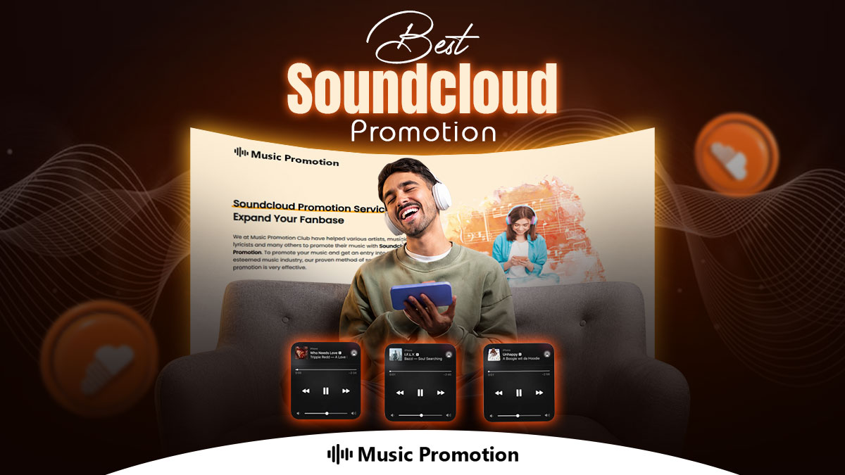 Avail The Best SoundCloud Promotion Service from Music Promotion Club