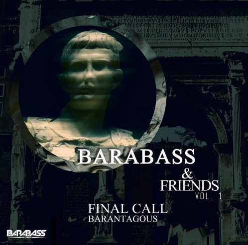 ‘Barabass & Friends Vol. 1’ Emerges in a Great Way to Rock the EDM Scenario