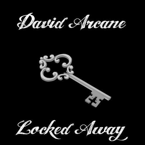 David Arcane has Composed the Unique Album “Locked Away”
