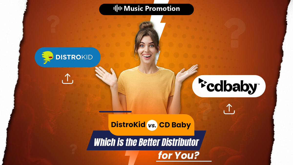 DistroKid vs. CD Baby: Which is the Better Distributor for You?