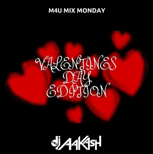 DJ Aakashm’s ‘Valentine’s Day Mix Monday Special’ Rock the World