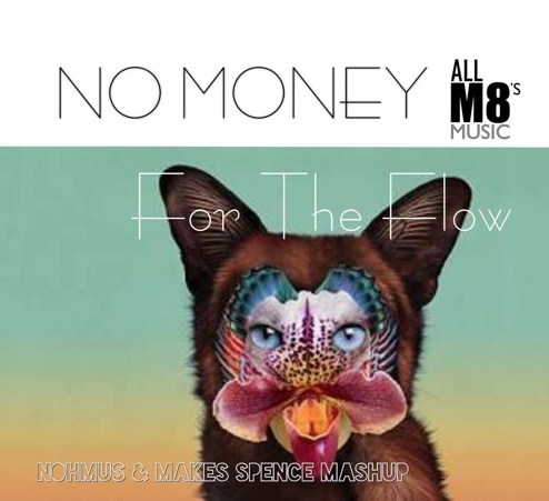 Enjoy Exciting Track of All M8'S Music - “No Money For The Flo”