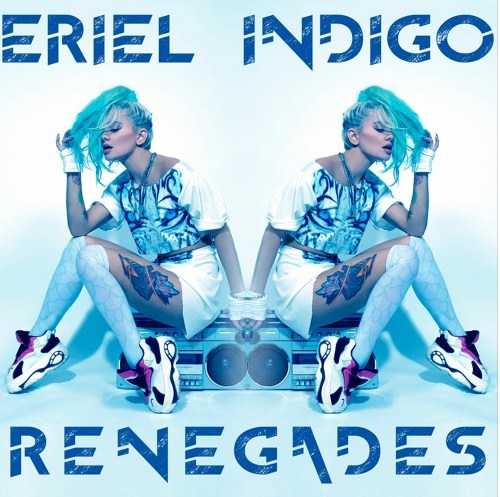 ERIEL INDIGO leaves the audience feeling empowered with her latest anthem-like creation ‘RENEGADES’