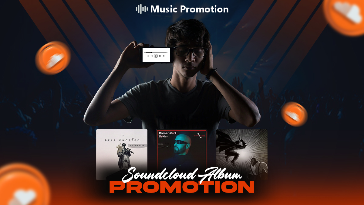 Explore The Ways to Promote a SoundCloud Album More Effectively in 2026