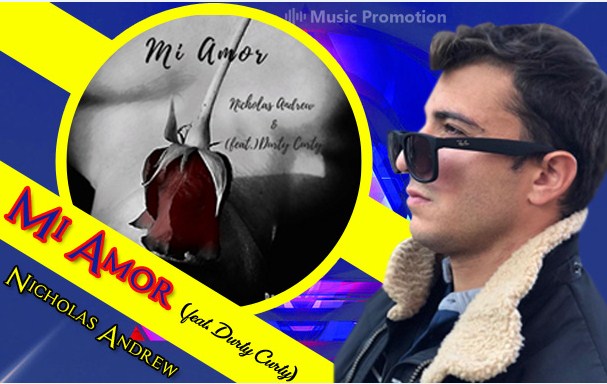 Feel The Power Of Love In Wannabe Pop Star Nicholas Andrew’s Debut Single “Mi Amor”