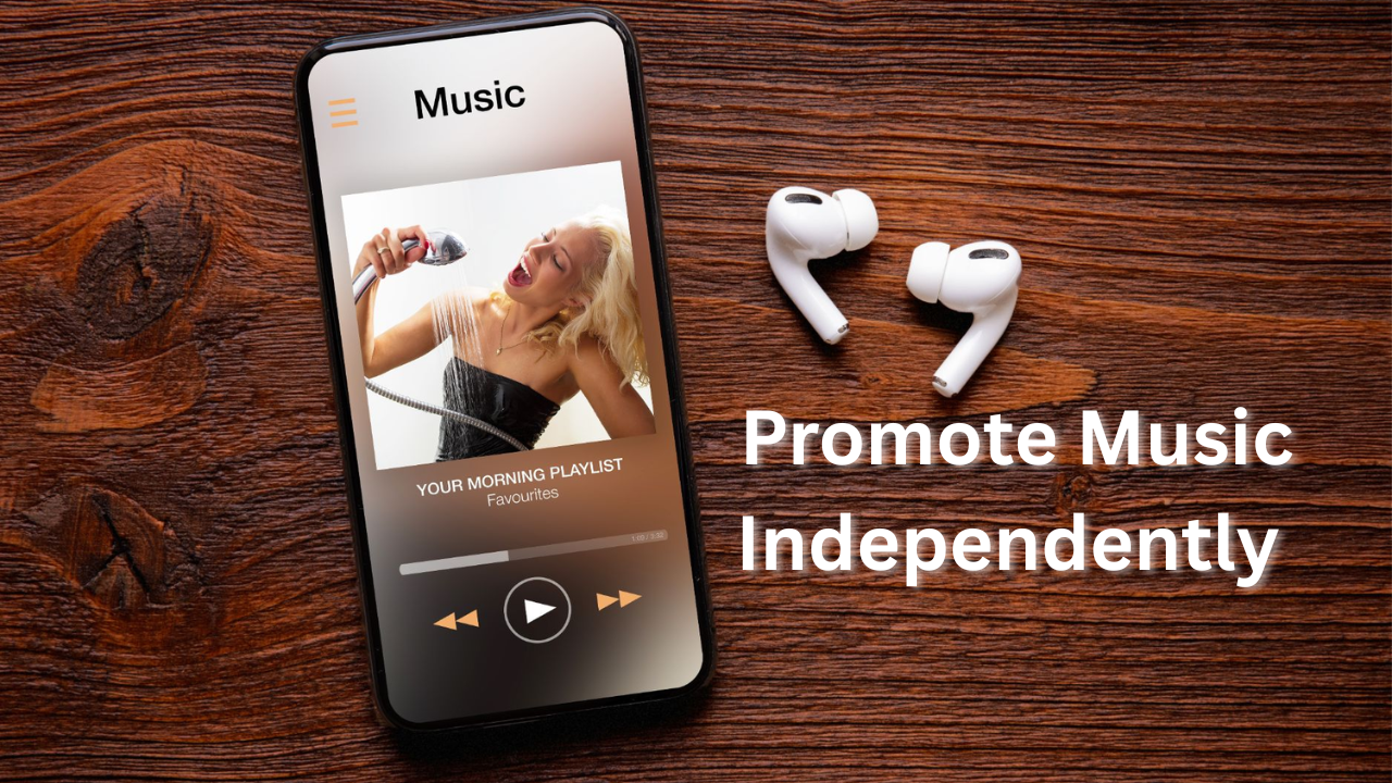 Find Ways to Promote Music Independently in 2025