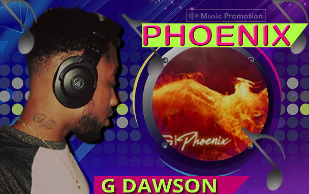 G Dawson’s Latest Music Album ‘Phoenix’ Offers Exceptional Musicality