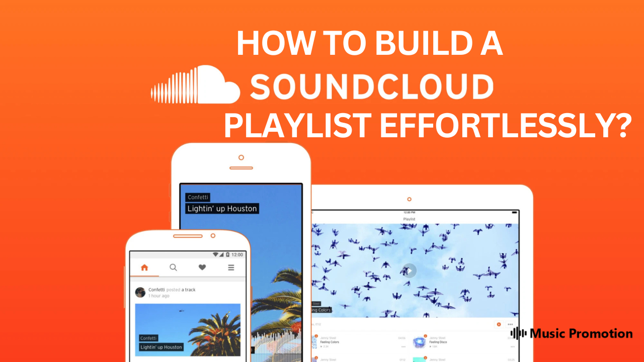 How to Build a SoundCloud Playlist Effortlessly?