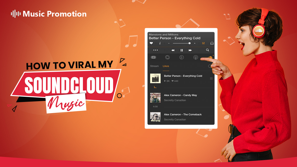 How to Get Viral on SoundCloud: Golden Tricks