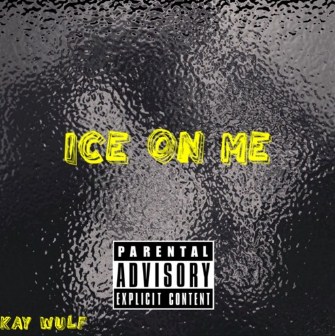 “Ice On Me” Hot New R&B and Soul track By Kay Wulf