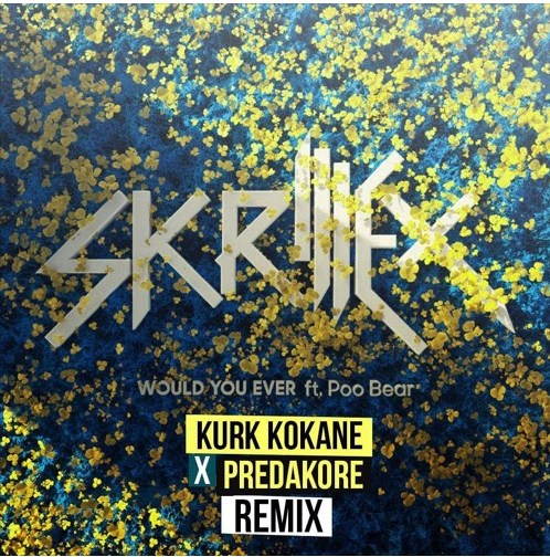 Kurk Kokane Remixes Skrillex’s Famous EDM Track 