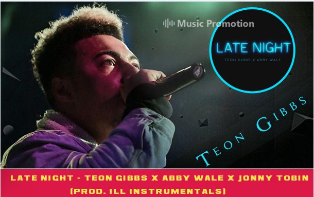 ‘Late Night’ By Teon Gibbs Is A Smooth And Stylish R&B Song