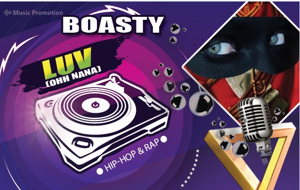 Listen To ‘LUV (Oh Nana)’ By BOASTY For The Delicacy Of Music