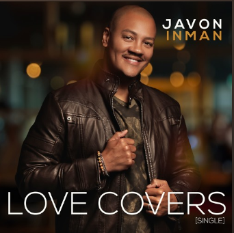 Love Covers by Javon Inman is Trending on Soundcloud