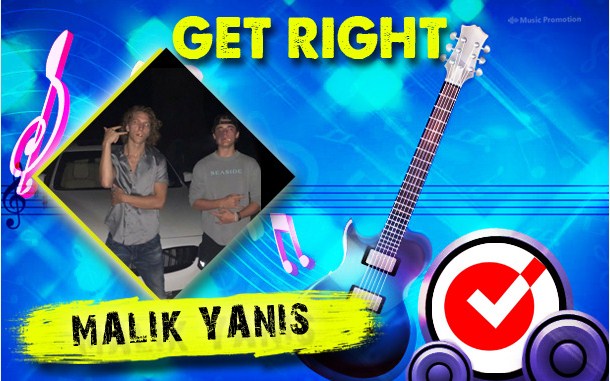 Malik Yanis’s Latest Single ‘Get Right’ Reinvents Hip Hop & Rap Music