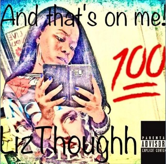 Rap Diva Lizthoughh Drops Marvelous Hip Hop Tracks On Soundcloud