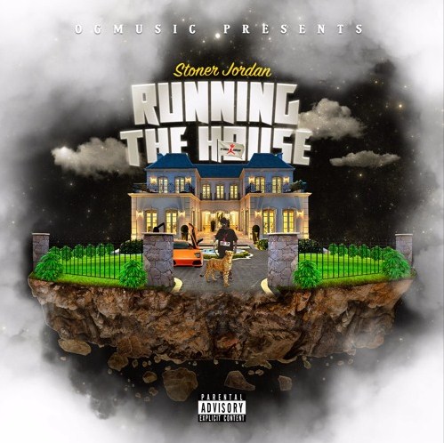 Stoner Jordan Drops Excellent Hip Hop Hit “Running The House”