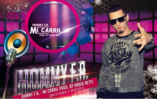 The Latin Song ‘My Carril’ By Hommy FA Is One Superb Creation