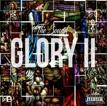 The Sound’s New Track “Glory 2” is Gaining Monumental Fame