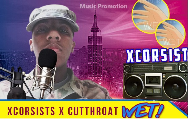 ‘WET!’ – The Excellent Rap Music by Xcorsist is Catering Huge Audiences