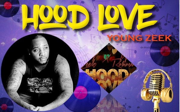 Young Zeek’s Latest Track ‘Hood Love’ Is Offering Endless New Rhythmic Approach